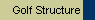 Golf Structure